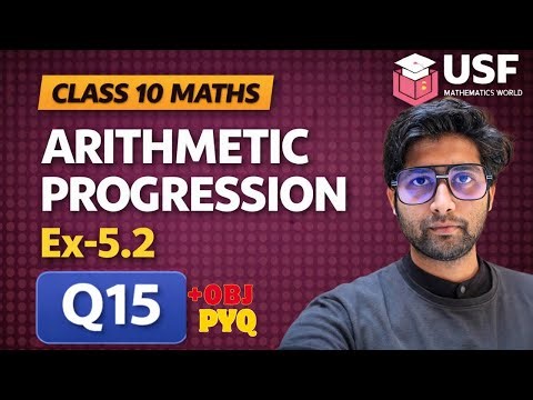 Class 10 Maths Ex 5.2 Q15 | Arithmetic Progression (A.P.) | NCERT Solution | CBSE Board