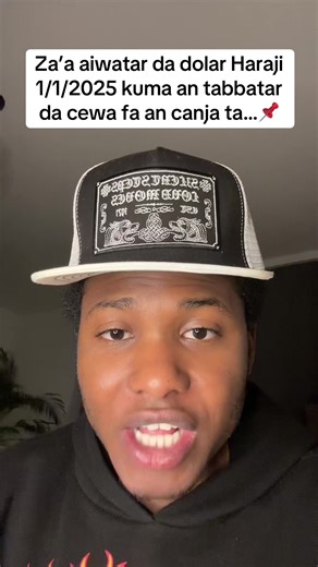 Za’a aiwatar da dolar Haraji 1/1/2025 kuma an tabbatar da cewa fa an canja ta…📌