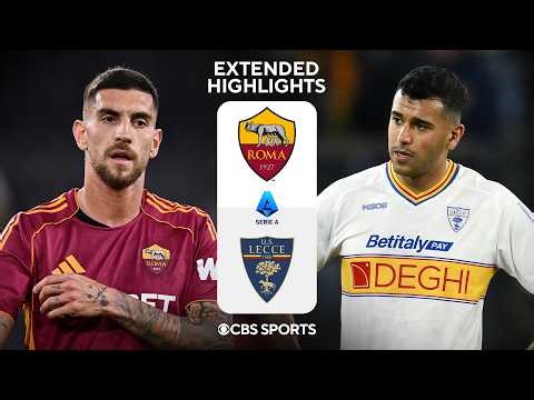 Roma vs. Lecce: Extended Highlights | Serie A | CBS Sports Golazo