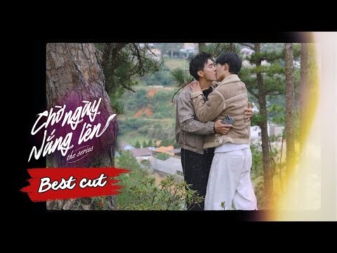 Việt đã nhớ lại tất cả... | Best cut CHỜ NGÀY NẮNG LÊN