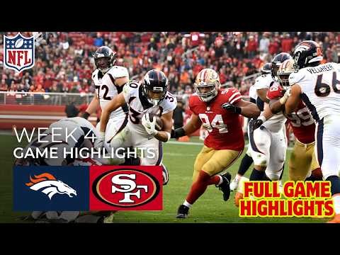 San Francisco 49ers vs Denver Broncos Full Game Highlights | NFL Week 4 l October, 2026