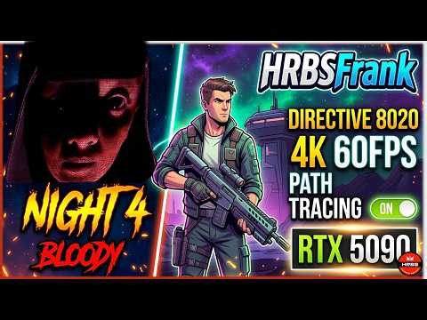 DIRECTIVE 8020 (PC - RTX 5090) [4K 60FPS] Max Settings + Path Tracing NIGHT 4 Playthrough