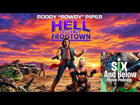 Hell Comes to Frogtown (1988) | Six and Below Movie Podcast