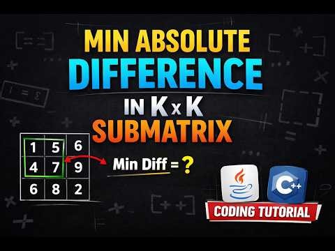 Minimum Absolute Difference in Sliding Submatrix | Java | Leetcode 3567 | trywithcatch | TWC