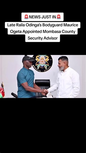Raila Odinga's Bodyguard Becomes Mombasa Security Advisor