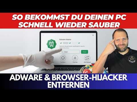 Adware & Browser-Hijacker entfernen: So bekommst du deinen PC schnell wieder sauber