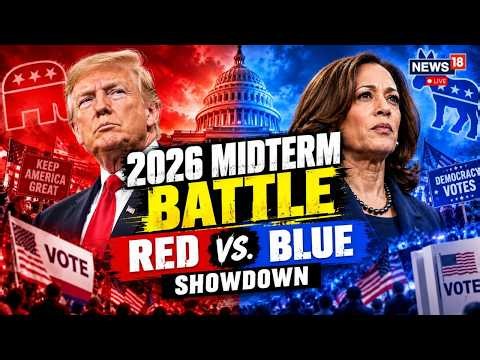 LIVE: 2026 US Midterm Battle | Republicans vs Democrats in Red vs Blue Showdown | Polls, Predictions