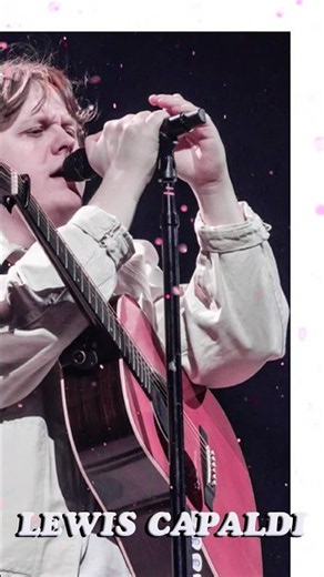 Love The Hell Out Of You - Lewis Capaldi