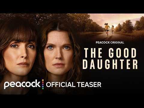 The Good Daughter | Official Teaser | Peacock Original