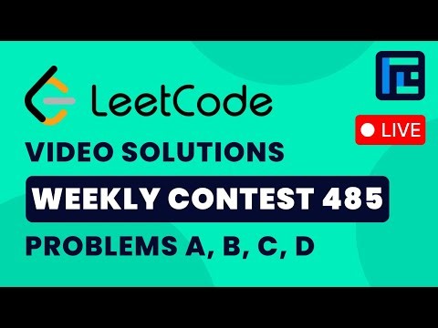 Leetcode Weekly Contest 485 | Video Solutions - A to D | by Pradyumn | TLE Eliminators