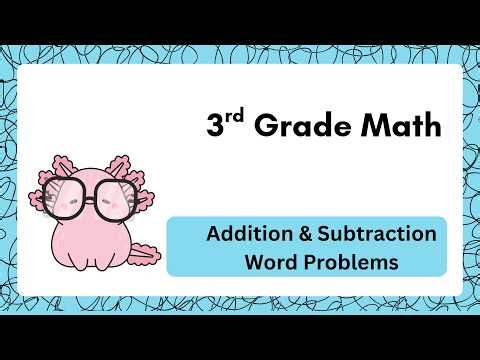 Grade 3 Math Word Problems | Addition and Subtraction | 3rd Grade Math