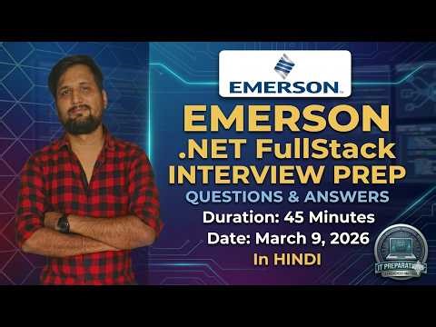 My Emerson .NET Full Stack Interview Experience | Tips & Questions