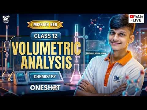Volumetric Analysis | Class 12 Chemistry | OneShot | Mission NEB 2083