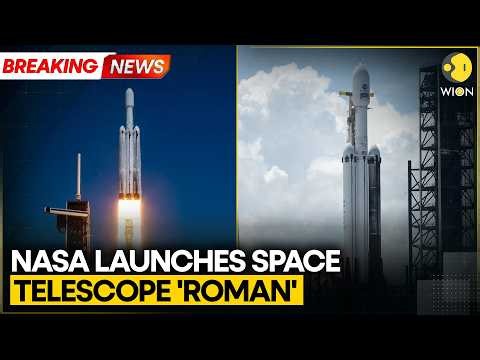NASA Launches Powerful New Roman Space Telescope |New Flagship Space Observatory Follows Webb,Hubble