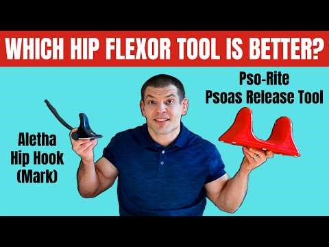 Which Psoas Release Tool Is Better? The Hip Hook (Mark) vs. Pso-Rite