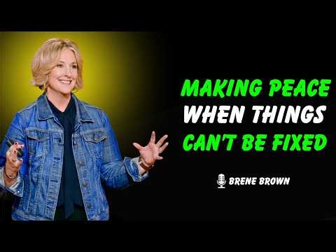 How to Make Peace with People You’ll Never Reconcile With | BRENE BROWN