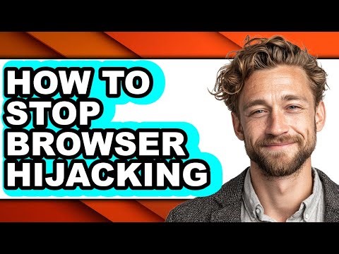 How to Stop Browser Hijacking (easy Method)