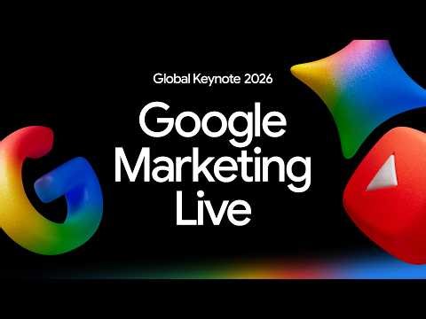 Google Marketing Live 2026