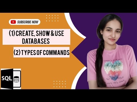 Create, Show & Use Databases + Types of SQL Commands | SQL Basics 