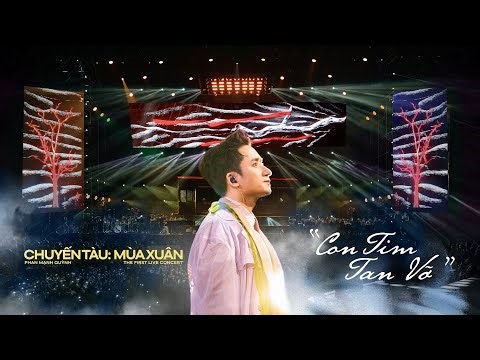 CHUYẾN TÀU: MÙA XUÂN LIVE CONCERT | “CON TIM TAN VỠ” | PHAN MẠNH QUỲNH