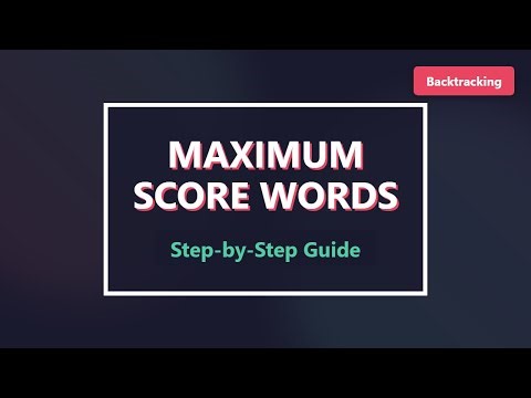 Maximum Score Words Solution - Backtracking Explained