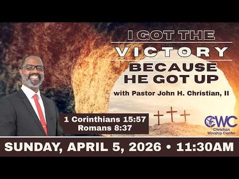 Sunday April 5, 2026 | CWC COGIC | 11:30AM Worship Service | Pastor John Christian