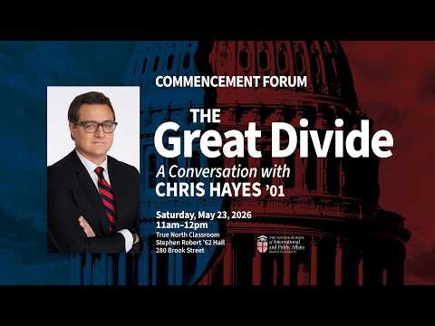 Commencement Forum — The Great Divide: A Conversation with Chris Hayes ’01