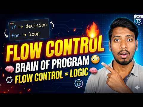 👉 Day13 Python Flow Control 🔥 | if, loops, break, continue Explained with Projects