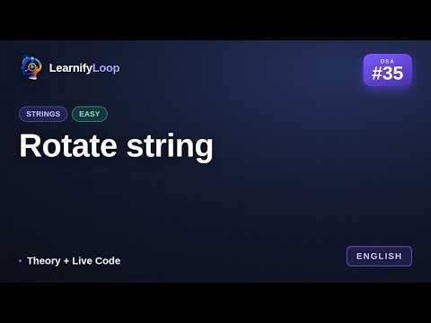 #35 · Rotate string — Explained Step by Step | DSA for Beginners