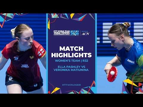 Ella Pashley vs Veronika Matiunina | WT - R32 | #ITTFWorlds2026