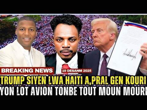 GWO NOUVEL:TRUMP RESI SIYEN YON LWA POU HAITI,YON AVION TONBE 7 MOUN MOURI,LI TIYE MADANM LI POU ..