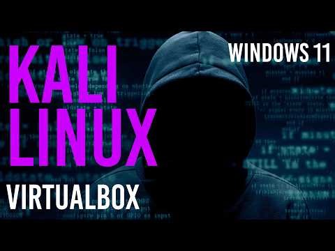 How to Install Kali Linux in VirtualBox on Windows 11 (2026 Guide)