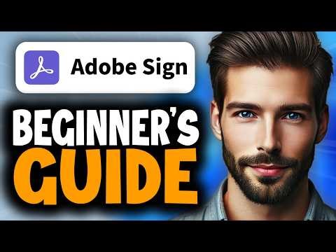 How To Use Adobe Sign For Beginners - Full Guide