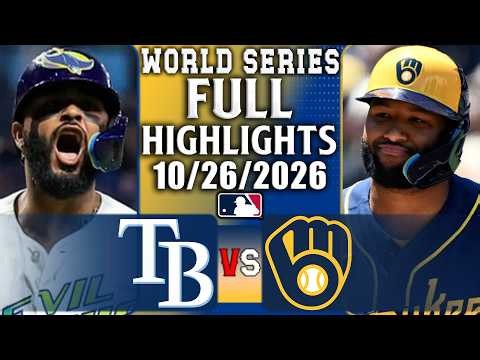 Tampa Bay Rays vs Milwaukee Brewers [GAME 3] Game Highlights 10/26/26 | World Series MLB