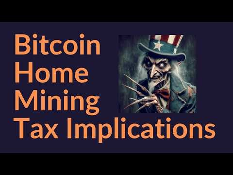 Bitcoin Home Mining Tax Implications