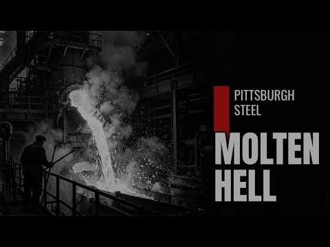 25 Brutal Truths About Working the Pittsburgh Steel Mills