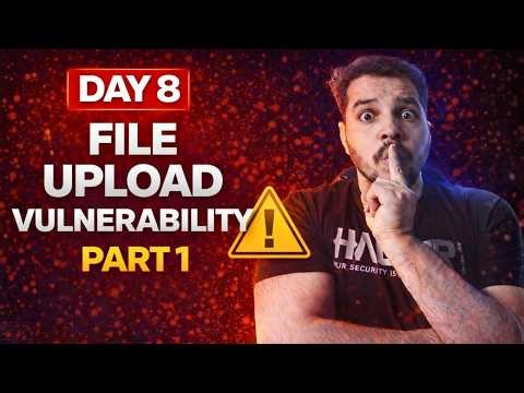 Day 8: File Upload Vulnerability Explained | Bug Bounty Full Course Part 1 | Web Security Tutorial