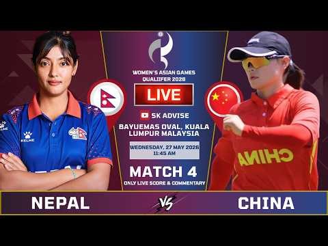 NEPAL'S WOMEN VS CHINA WOMEN'S LIVE SCORE & COMMENTARY | WOMENS ASIAN GAMES QUALIFIER | SK ADVISE