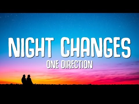 One Direction - Night Changes (Lyrics)