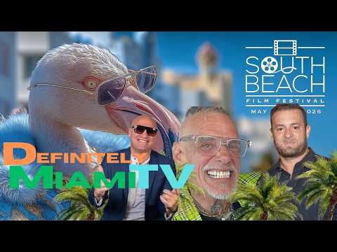Definitely Miami Podcast with the SOBE FILM Festival