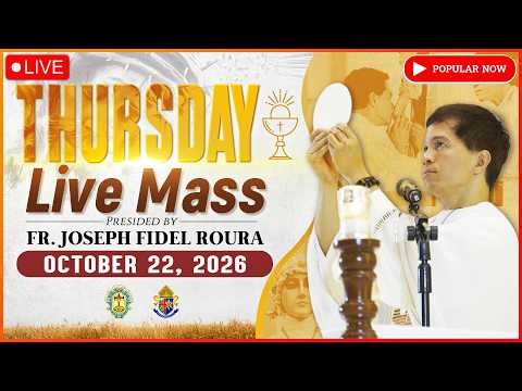 THURSDAY FILIPINO LIVE MASS TODAY ONLINE II OCTOBER 22, 2026 II FR. FIDEL ROURA