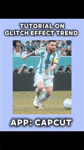 Glitch Effect Tutorial on Capcut