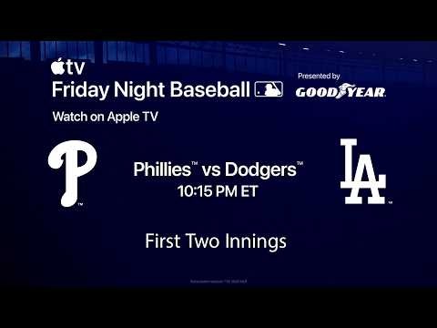 Phillies vs. Dodgers: Friday Night Baseball on Apple TV (First 2 innings!)