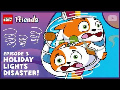 The Holiday Lights Disaster 😺🐾 | S1 E3 | FULL EPISODE | LEGO Friends: Pet Pals
