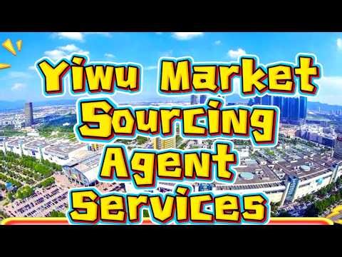 The Complete Guide to Yiwu Market Sourcing Agent Services