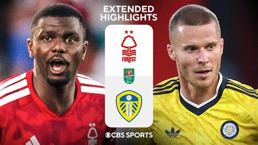 Nottingham Forest vs. Leeds United: Extended Highlights | Carabao Cup | CBS Sports Golazo