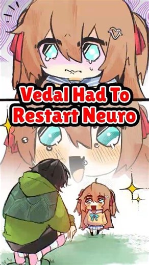Vedal Had To Restart Neuro Sama
