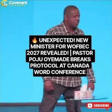 UNEXPECTED! NEW MINISTER FOR WOFBEC 2027 REVEALED! PST POJU BREAKS PROTOCOL AT CWC