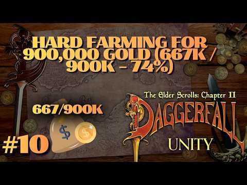 Daggerfall Unity – Hard Farming for 900,000 Gold (667K / 900K – 74%)