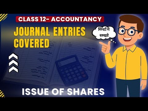 Issue of Shares Explained | Class 12 Accountancy | Journal Entries Made Easy for CBSE Students